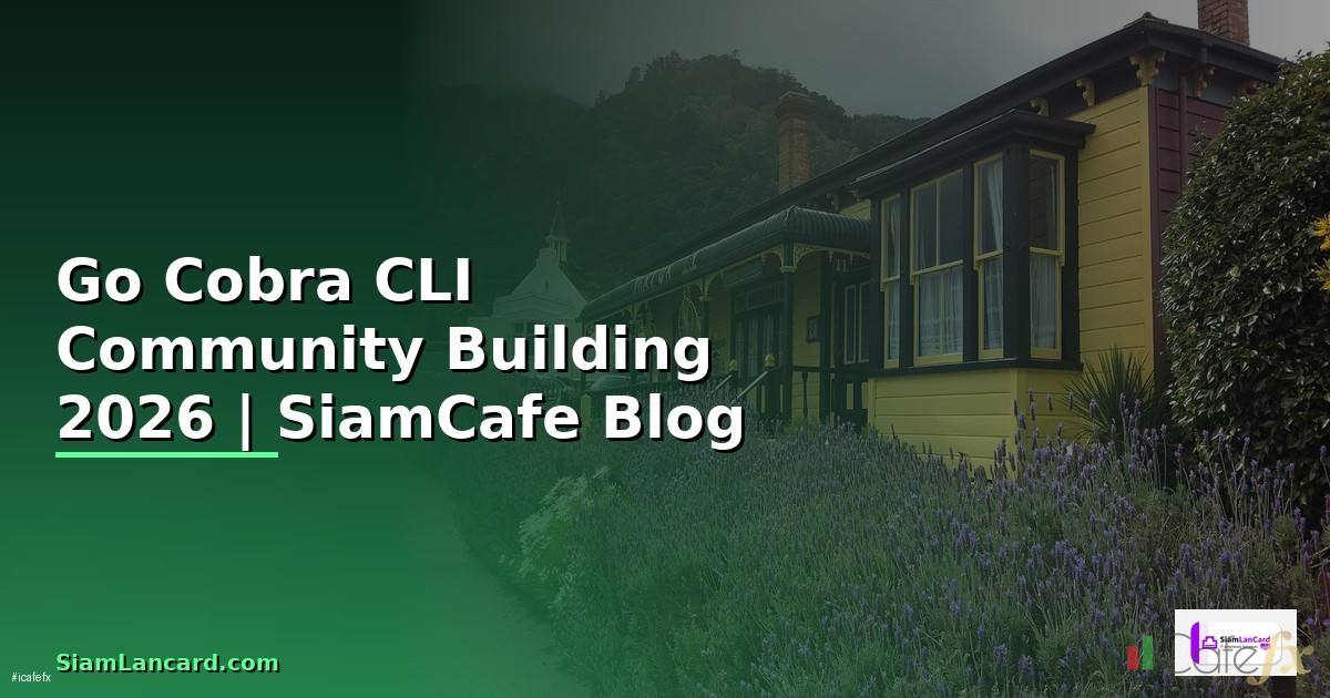 Go Cobra CLI Community Building