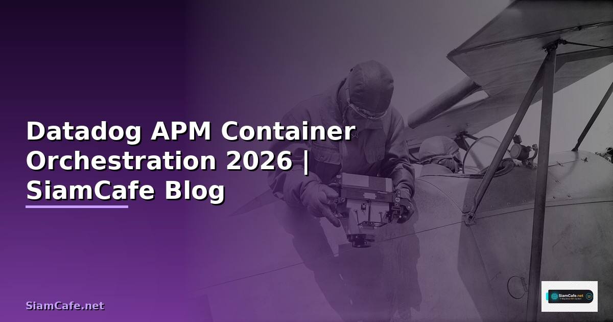 Datadog APM Container Orchestration