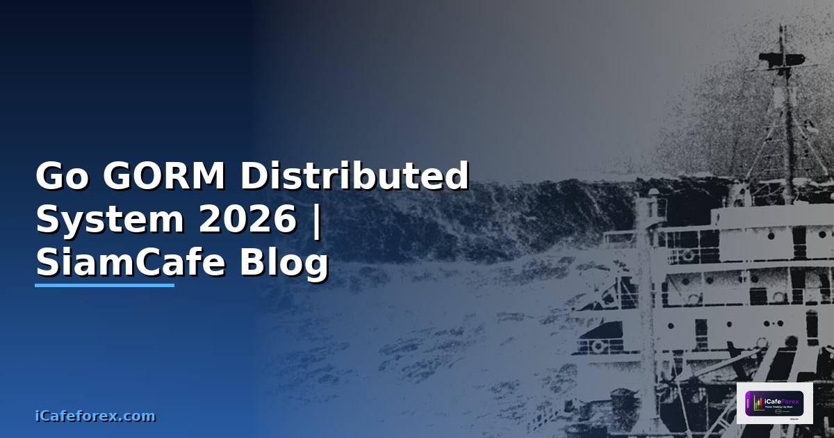 Go GORM Distributed System