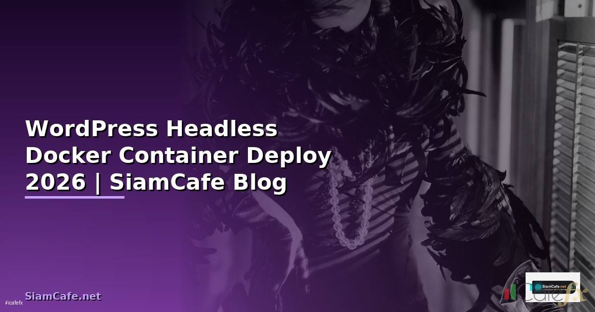 WordPress Headless Docker Container Deploy