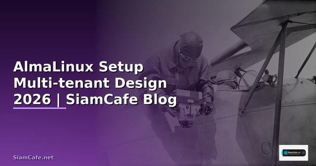 AlmaLinux Setup Multi-tenant Design