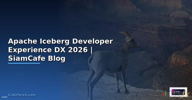 Apache Iceberg Developer Experience DX
