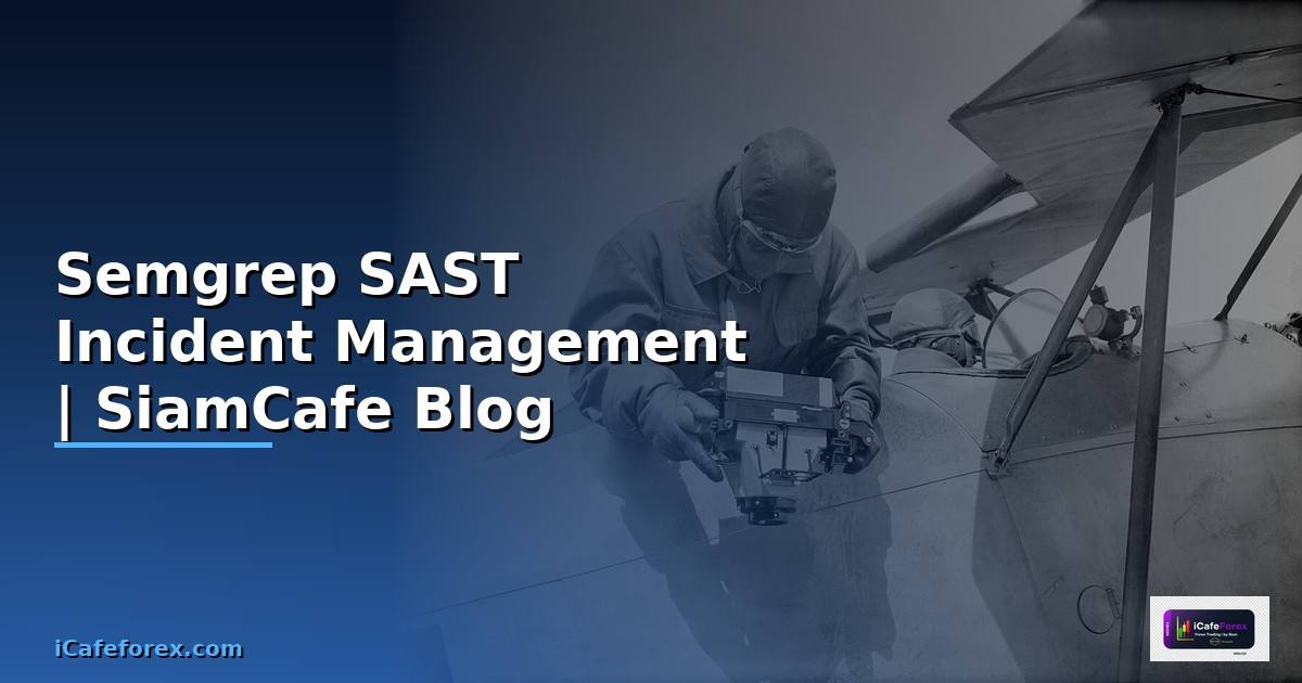 Semgrep SAST Incident Management