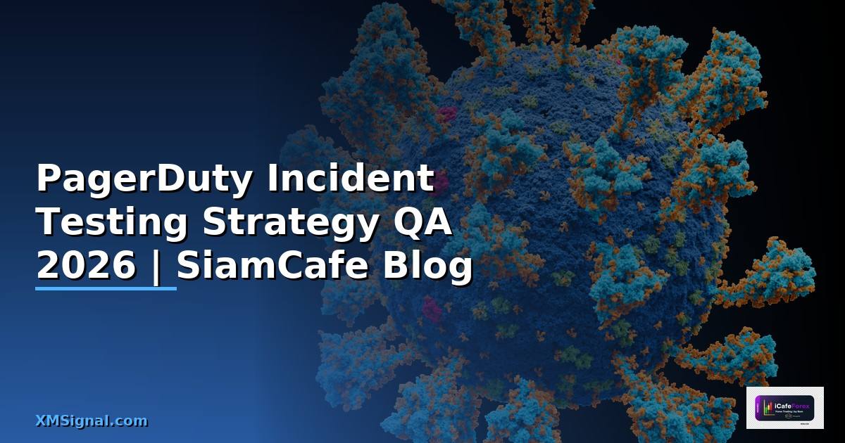 PagerDuty Incident Testing Strategy QA