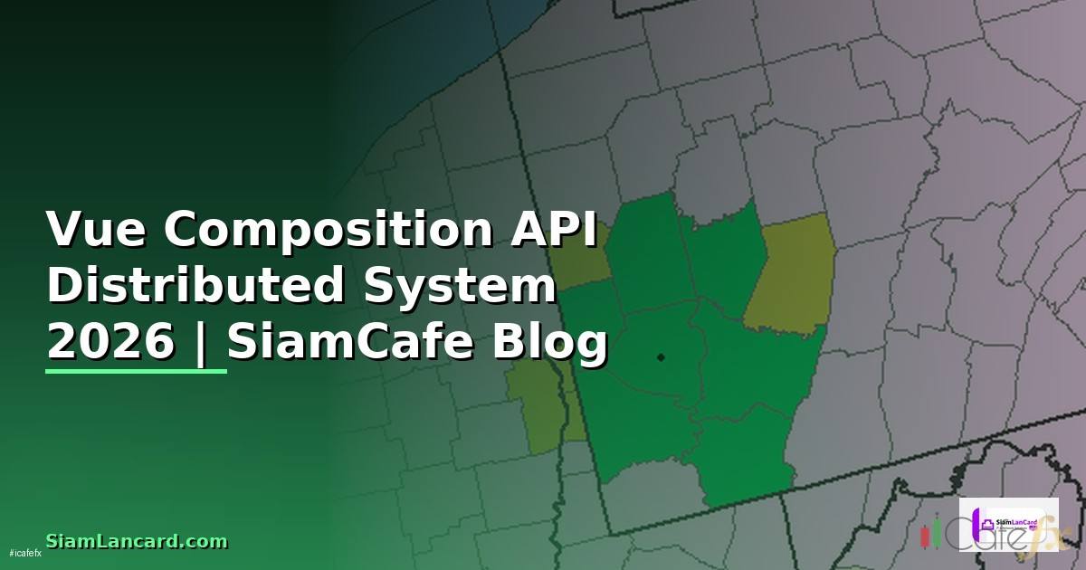 Vue Composition API Distributed System
