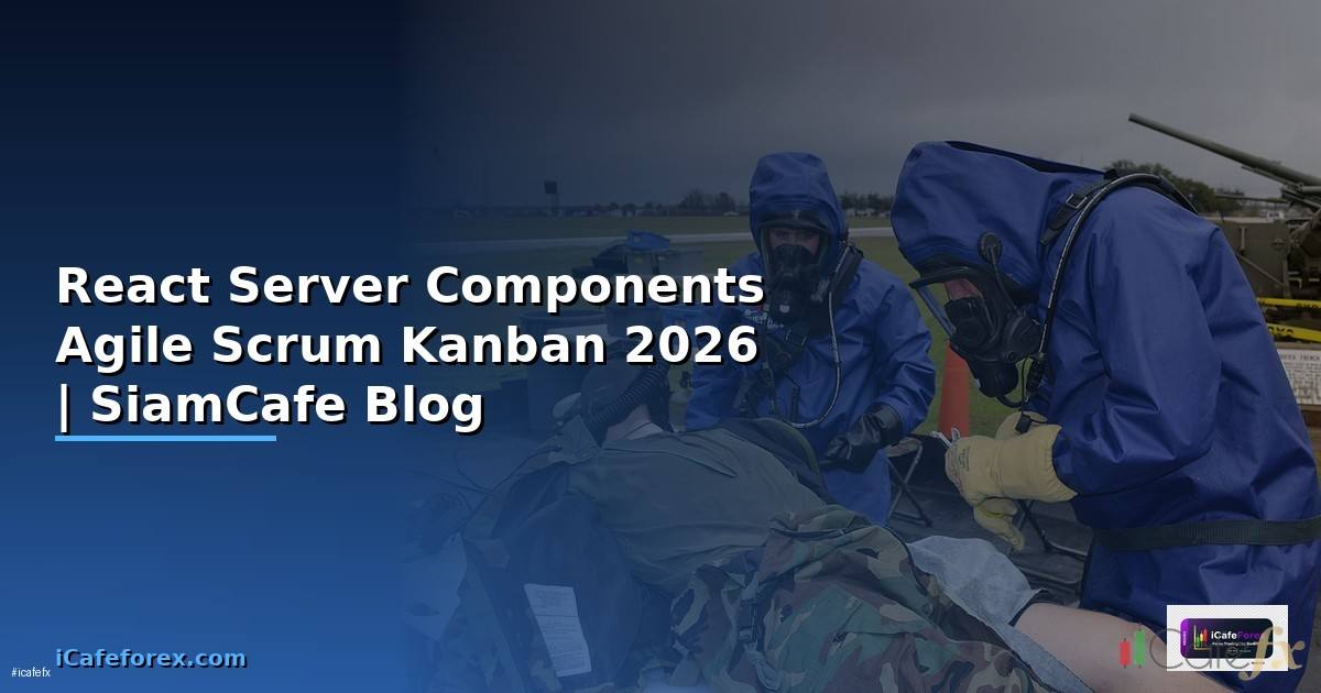 React Server Components Agile Scrum Kanban