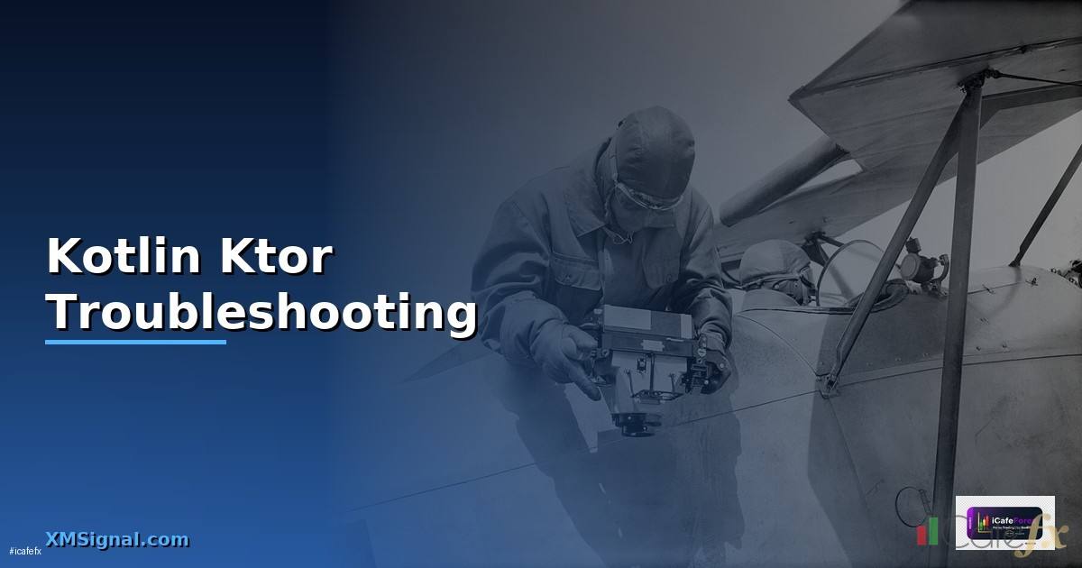 Kotlin Ktor Troubleshooting แก้ปัญหา — วิธีตั้งค่าและใช้งานจริงพร้อมตัวอย่าง