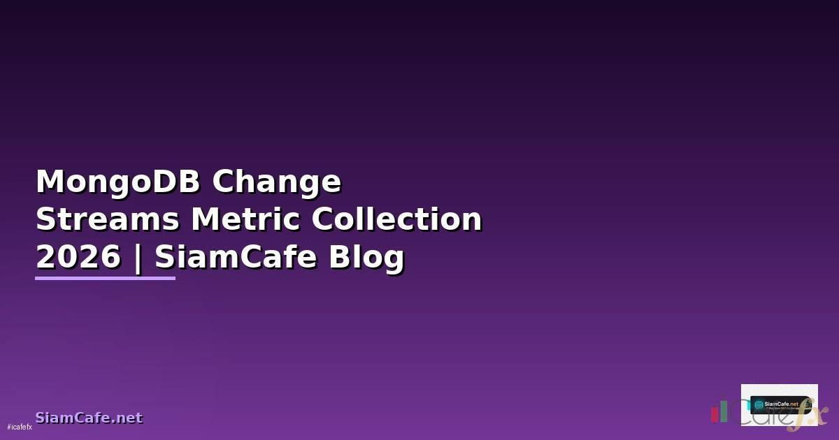 MongoDB Change Streams Metric Collection
