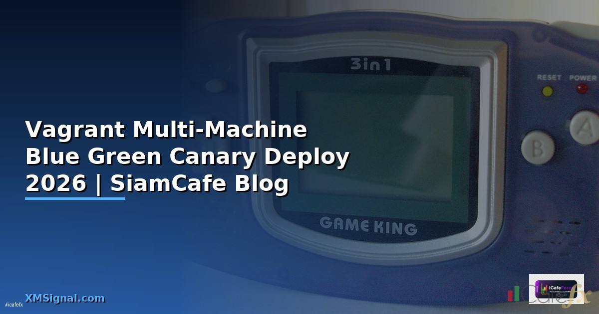 Vagrant Multi-Machine Blue Green Canary Deploy