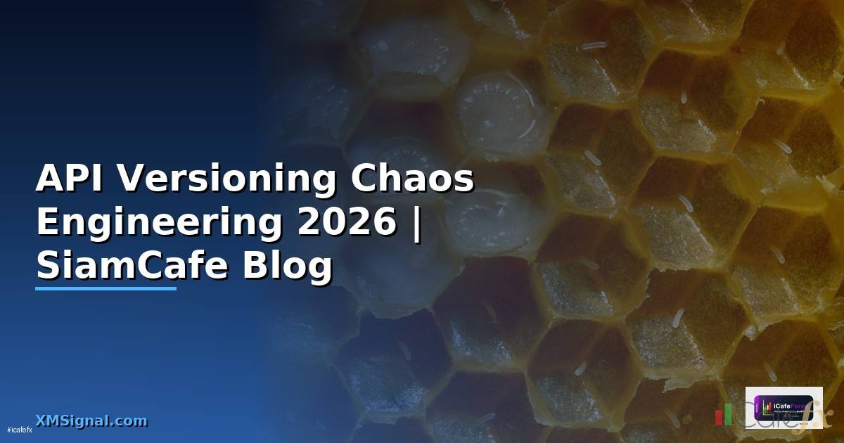 API Versioning Chaos Engineering