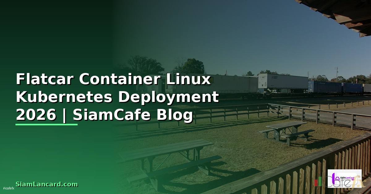 Flatcar Container Linux Kubernetes Deployment