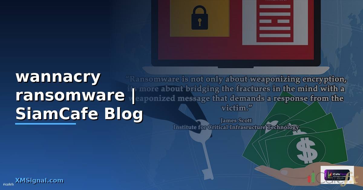 wannacry ransomware คือ