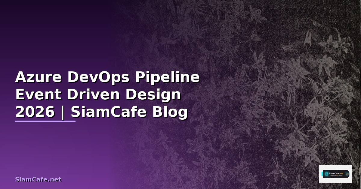 Azure DevOps Pipeline Event Driven Design