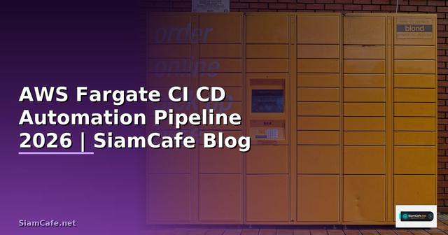 AWS Fargate CI CD Automation Pipeline