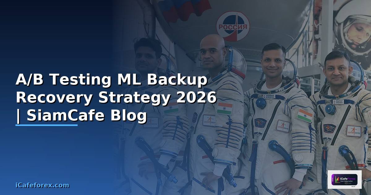 A/B Testing ML Backup Recovery Strategy