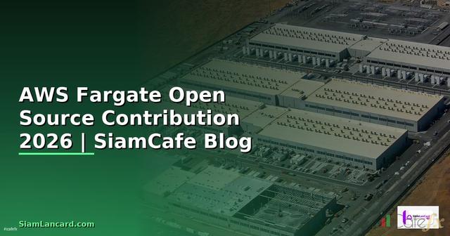 AWS Fargate Open Source Contribution