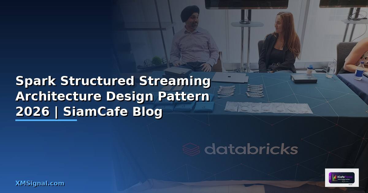 Spark Structured Streaming Architecture Design