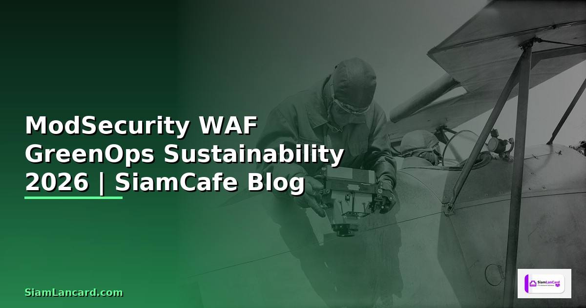 ModSecurity WAF GreenOps Sustainability