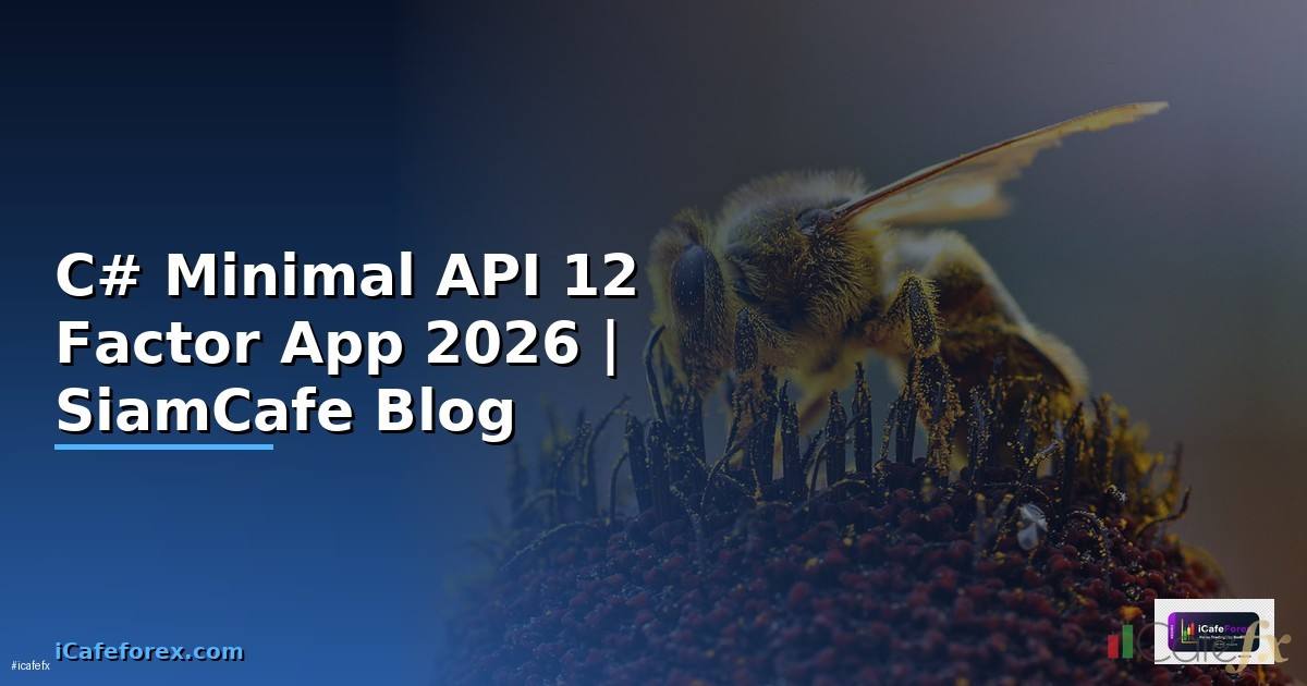 C# Minimal API 12 Factor App