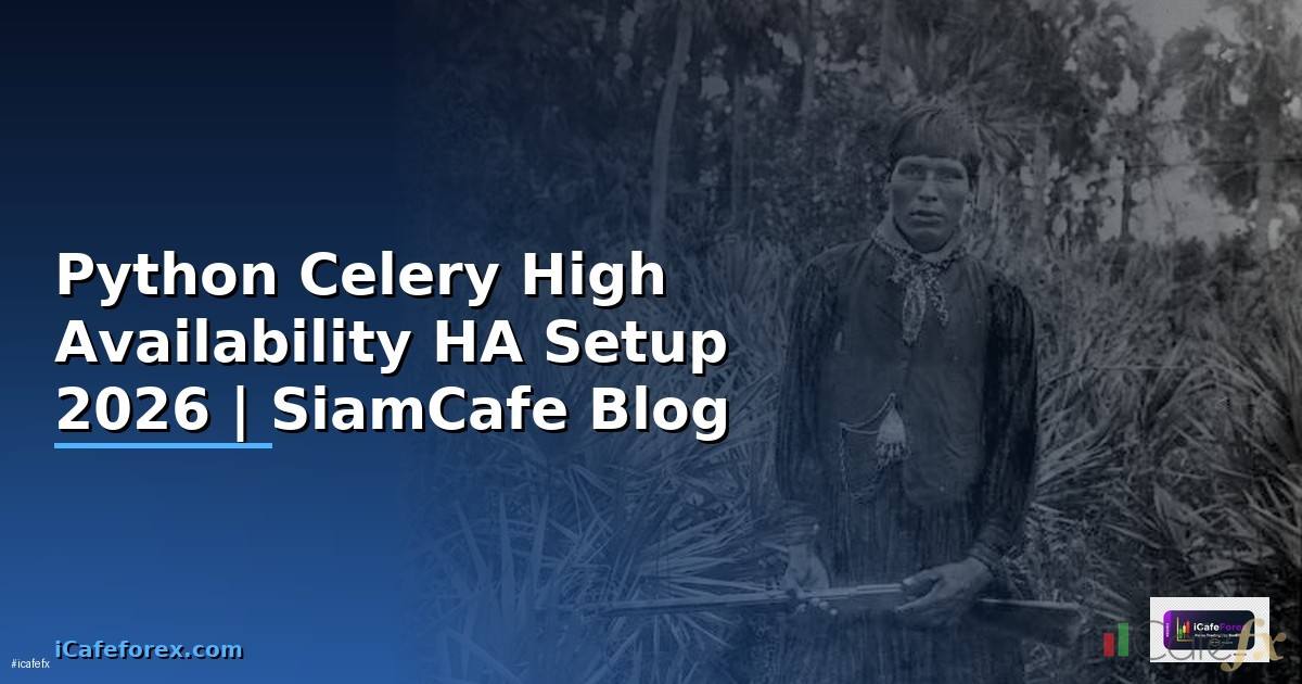 Python Celery High Availability HA Setup
