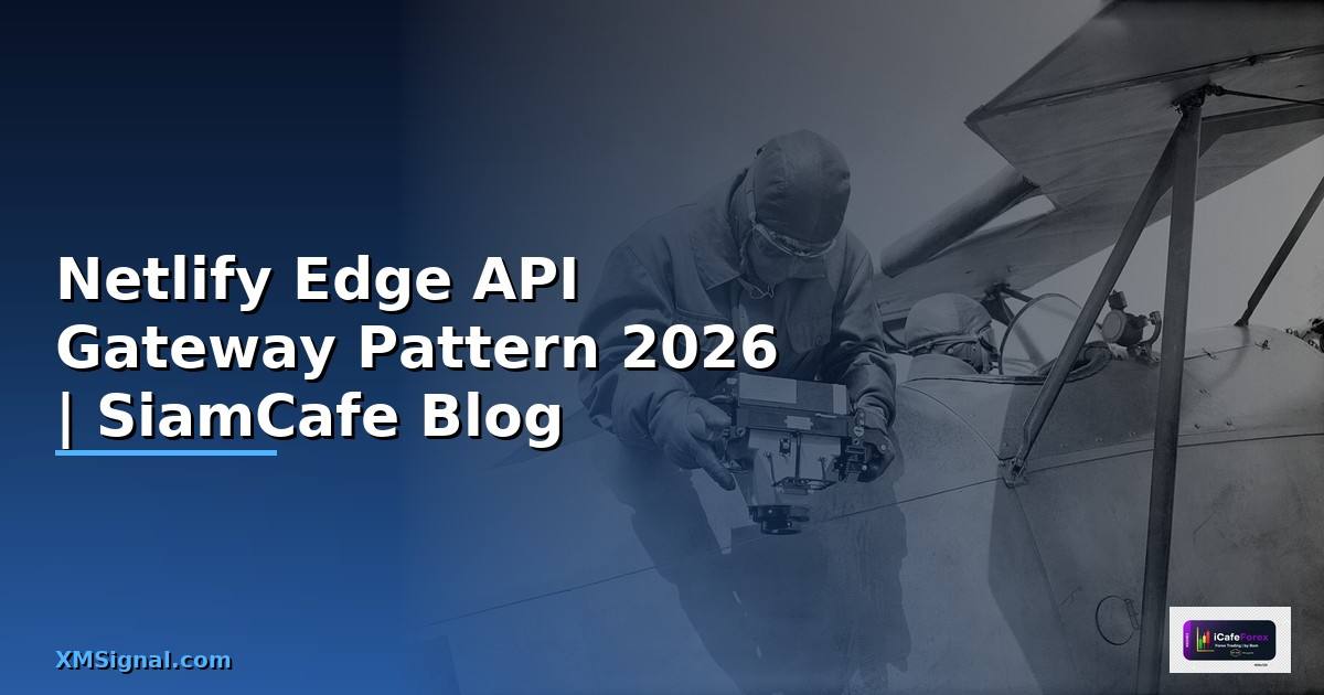 Netlify Edge API Gateway Pattern
