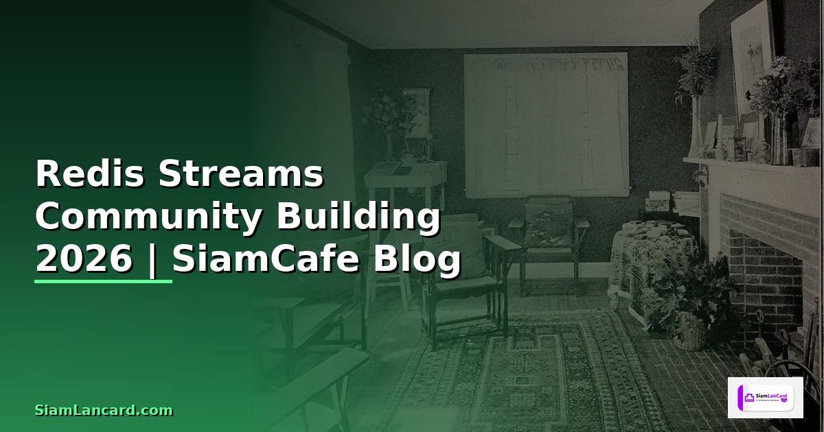 Redis Streams Community Building
