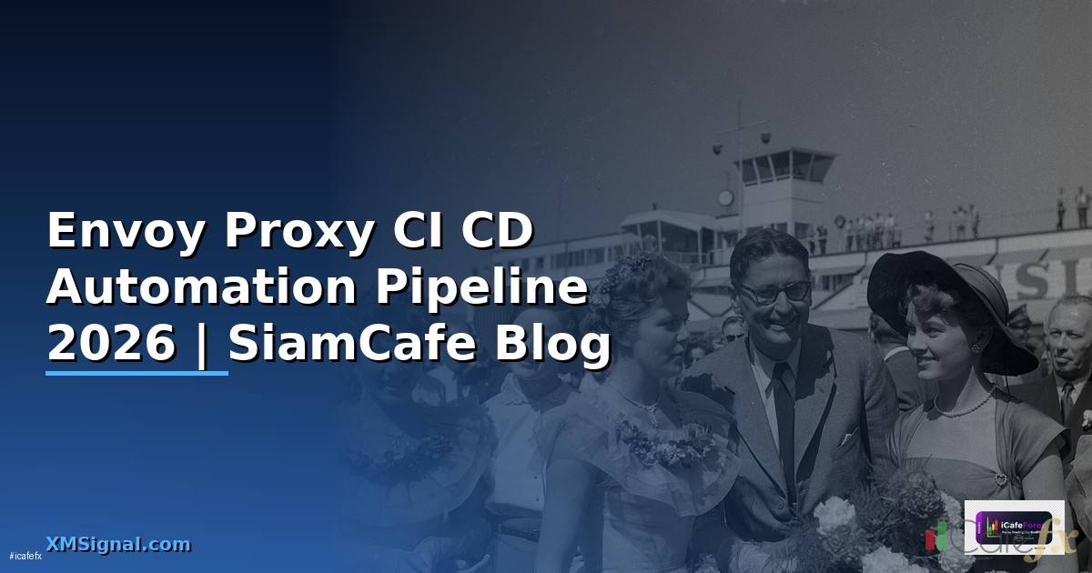 Envoy Proxy CI CD Automation Pipeline