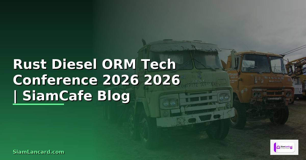 Rust Diesel ORM Tech Conference 2026