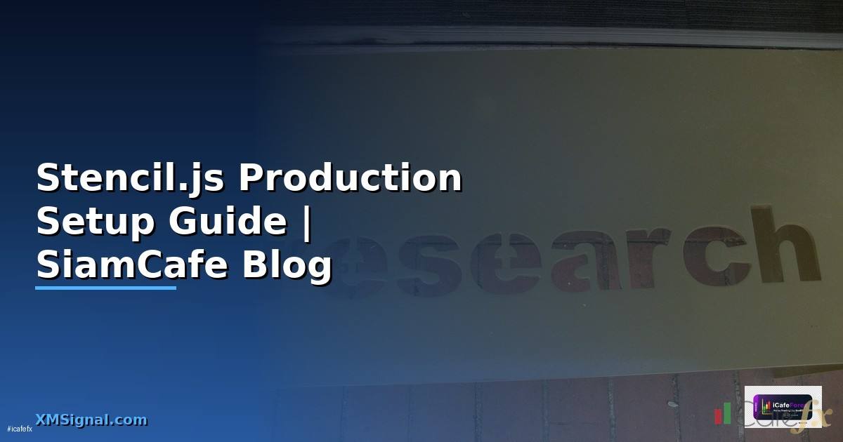 Stencil.js Production Setup Guide