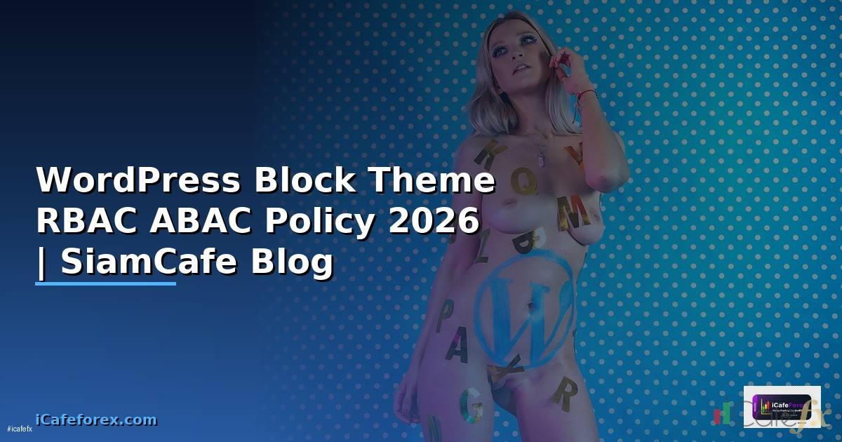 WordPress Block Theme RBAC ABAC Policy