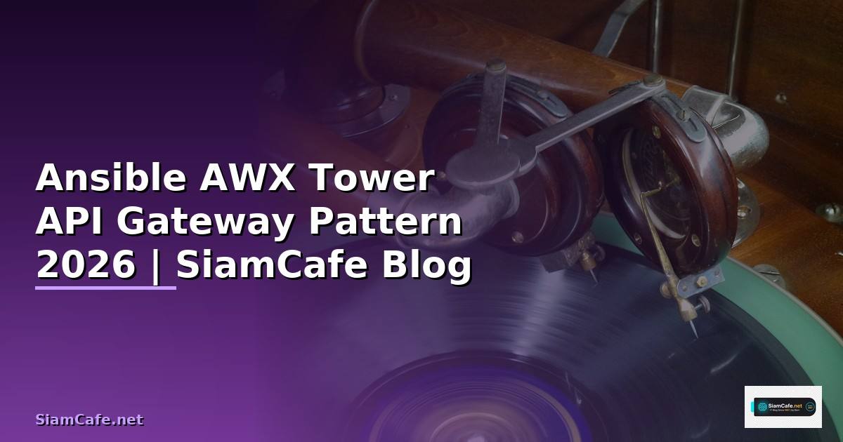 Ansible AWX Tower API Gateway Pattern