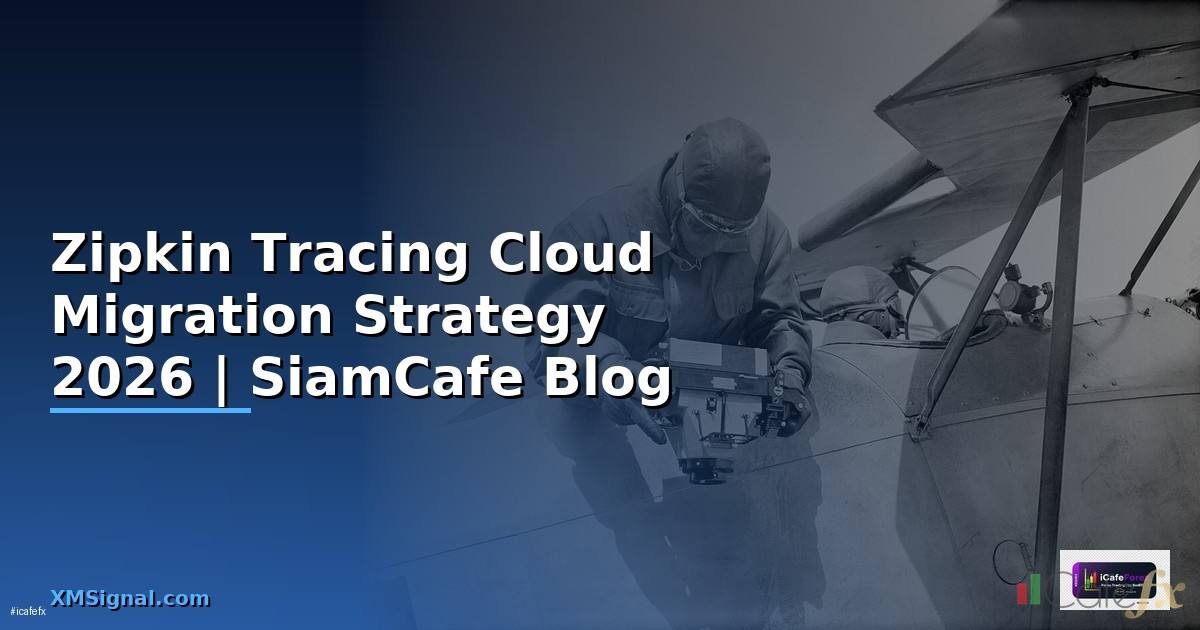 Zipkin Tracing Cloud Migration Strategy