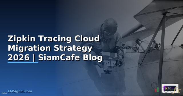 Zipkin Tracing Cloud Migration Strategy
