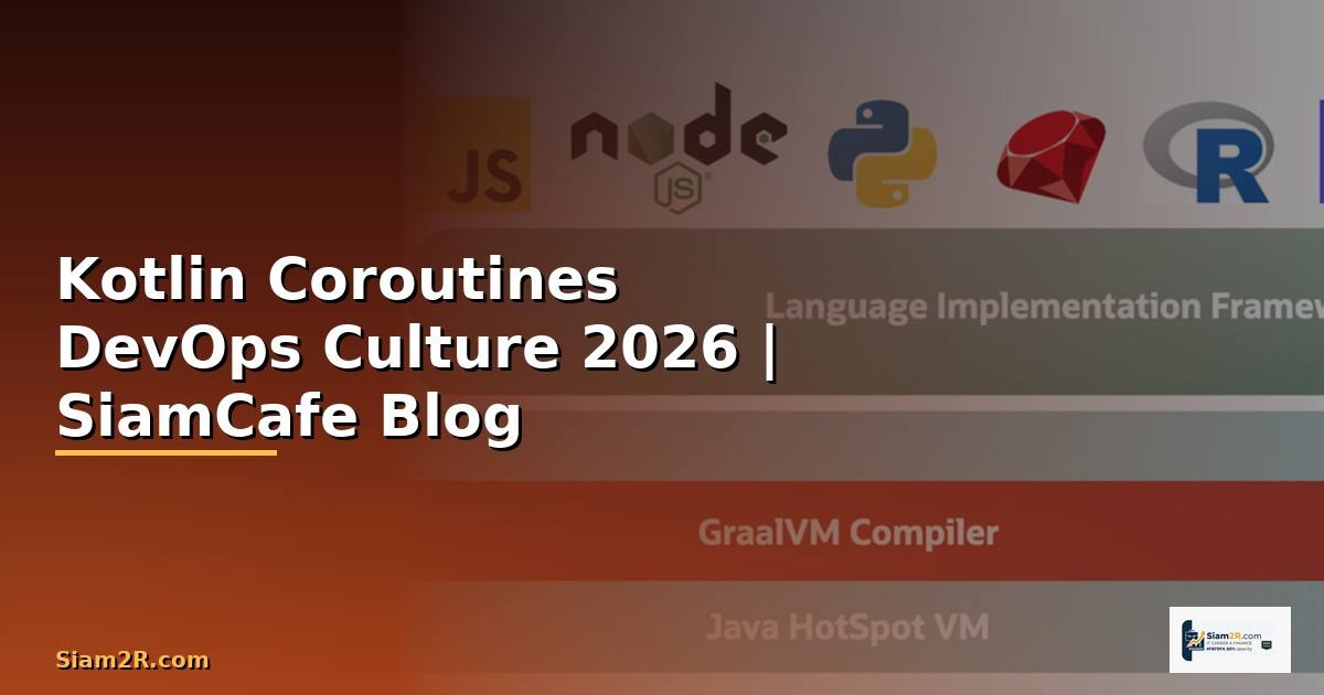 Kotlin Coroutines DevOps Culture