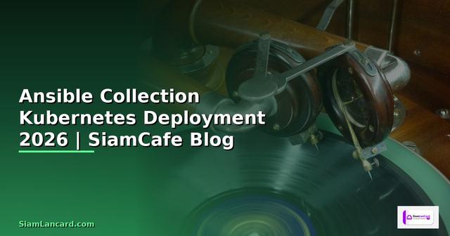 Ansible Collection Kubernetes Deployment