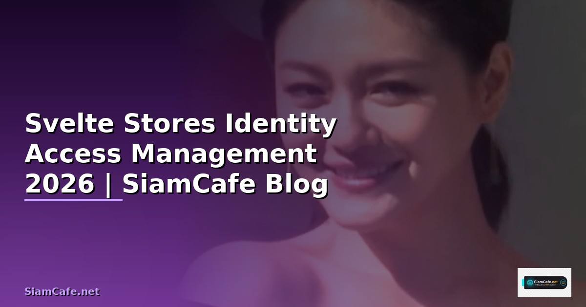 Svelte Stores Identity Access Management