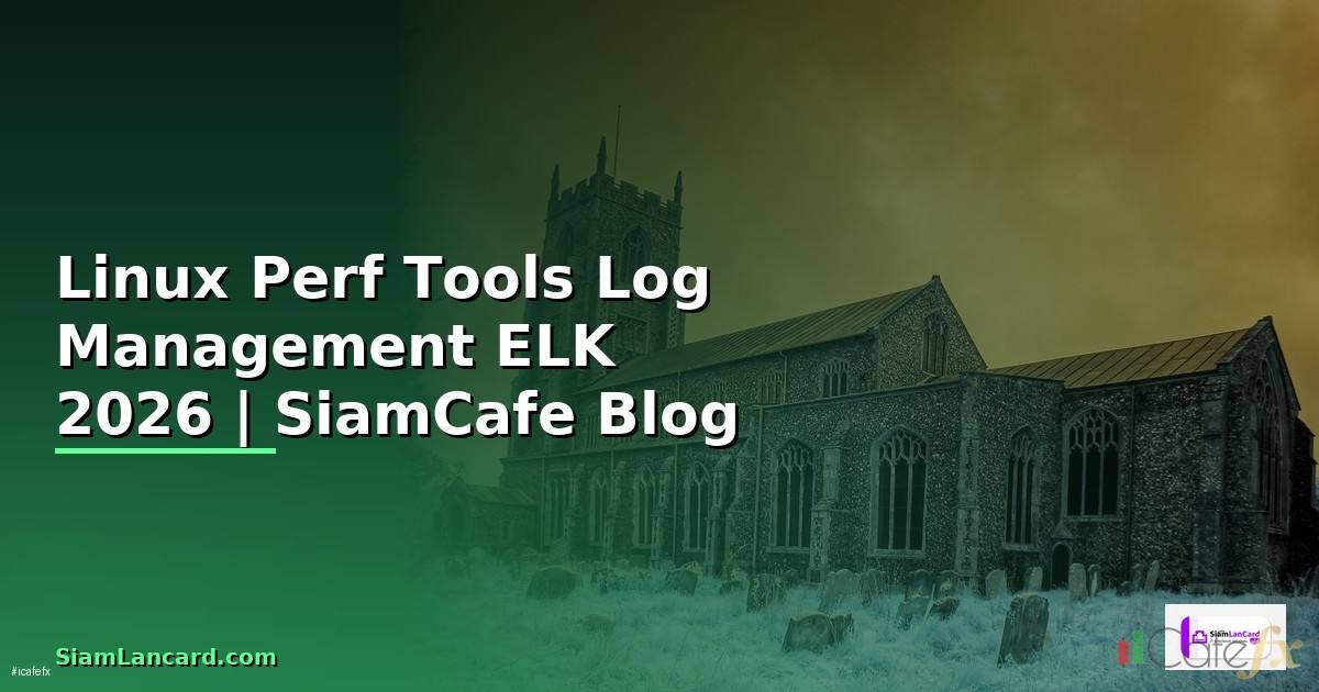 Linux Perf Tools Log Management ELK