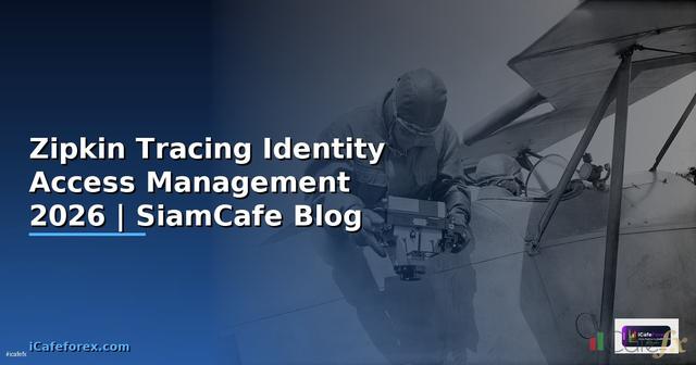 Zipkin Tracing Identity Access Management