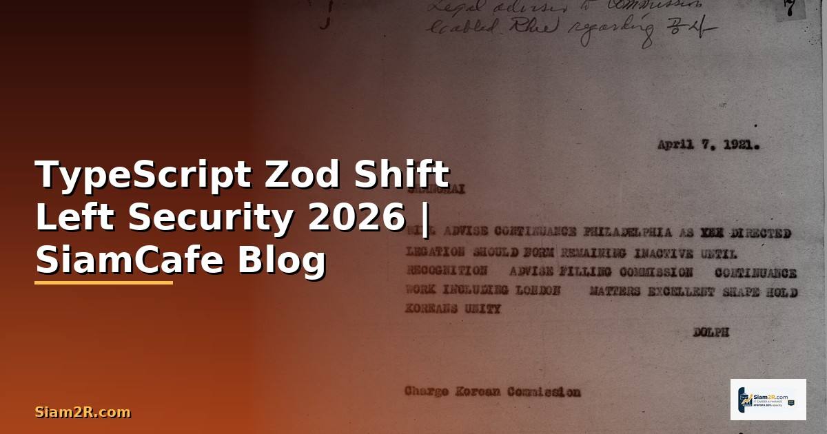 TypeScript Zod Shift Left Security