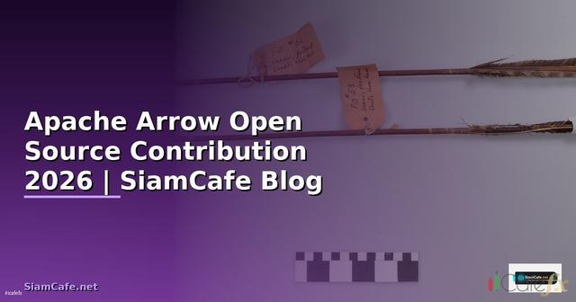 Apache Arrow Open Source Contribution