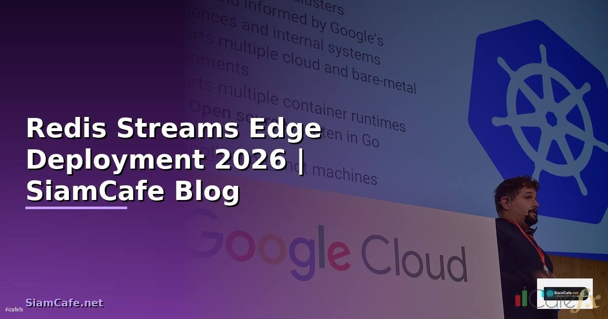Redis Streams Edge Deployment