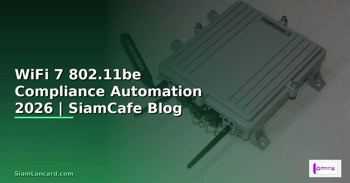 WiFi 7 802.11be Compliance Automation