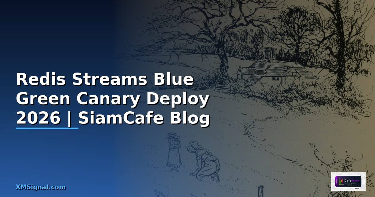 Redis Streams Blue Green Canary Deploy