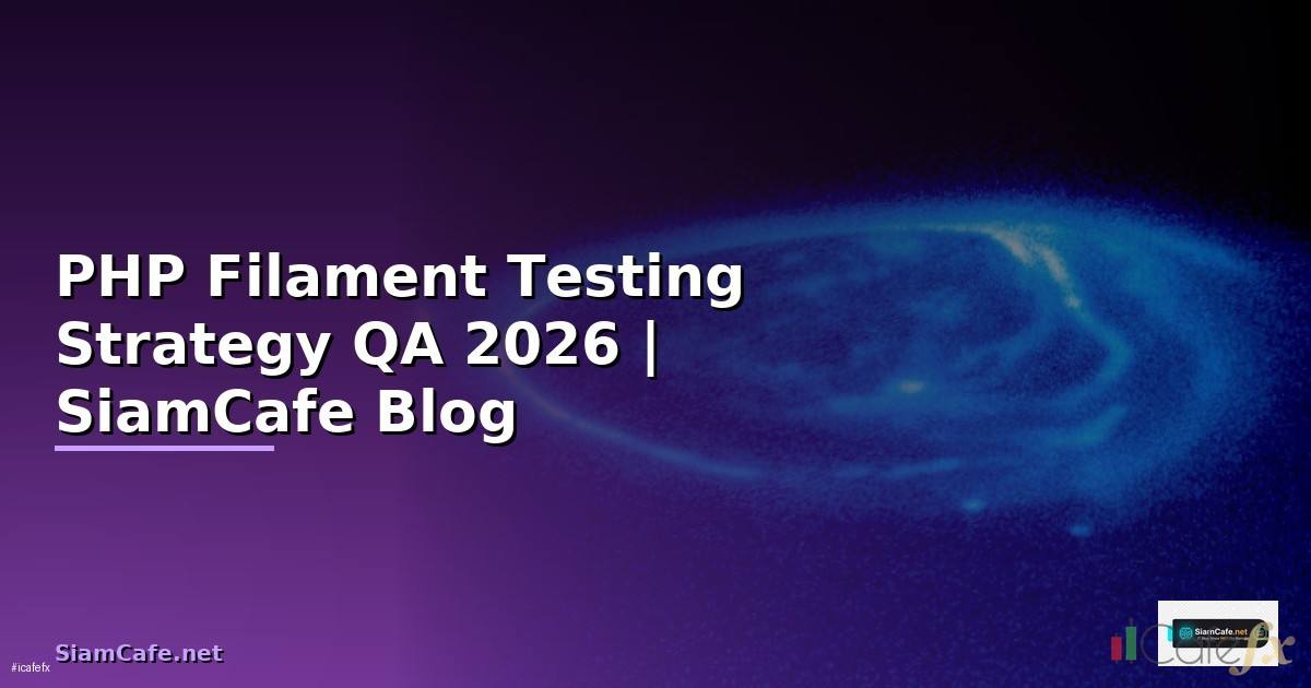 PHP Filament Testing Strategy QA