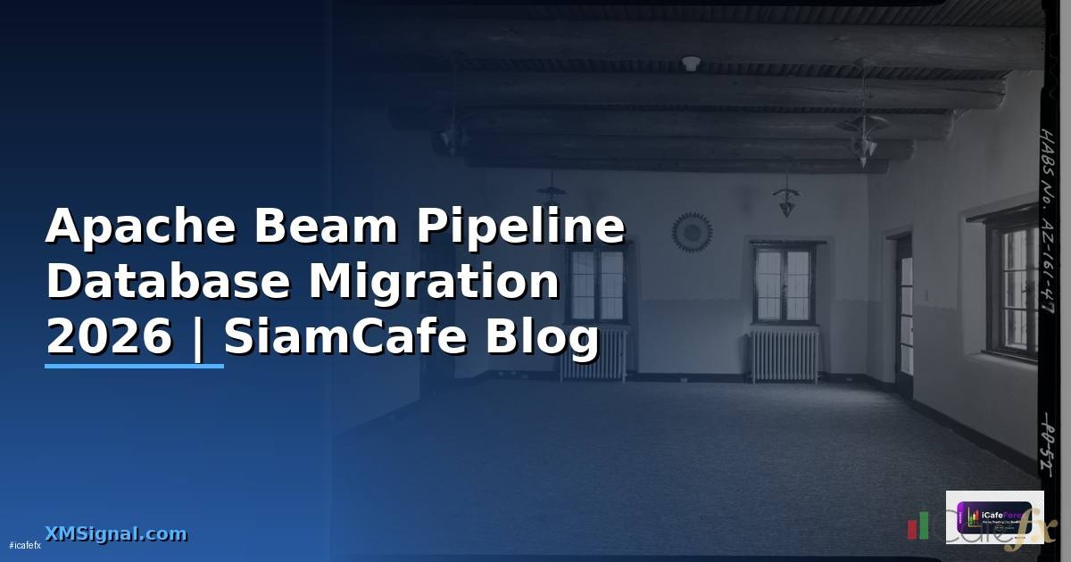 Apache Beam Pipeline Database Migration