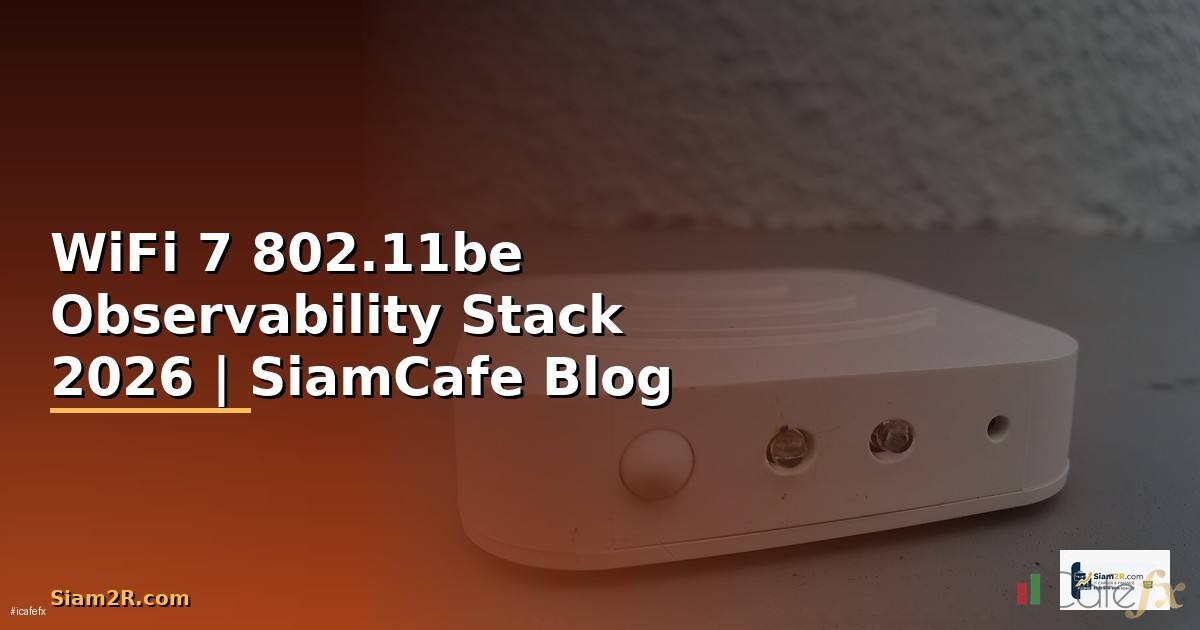 WiFi 7 802.11be Observability Stack