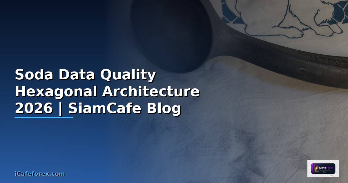 Soda Data Quality Hexagonal Architecture