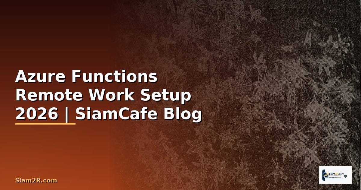 Azure Functions Remote Work Setup