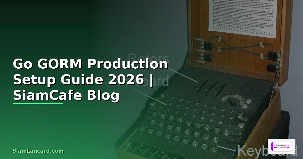 Go GORM Production Setup Guide