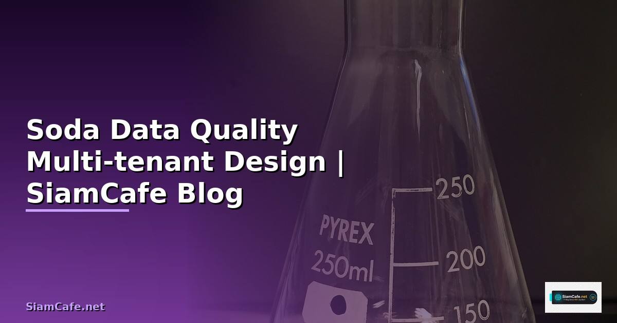 Soda Data Quality Multi-tenant Design